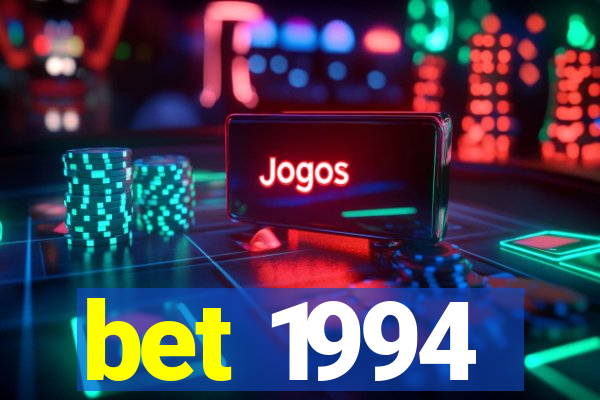 bet 1994